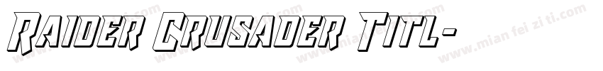 Raider Crusader Titl字体转换